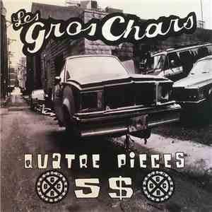 Les Gros Chars - Quatre Pieces 5$ download free