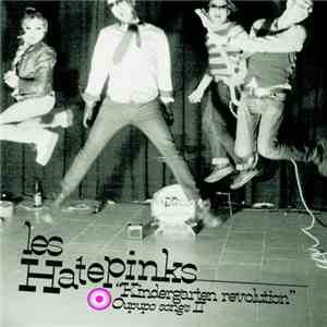 Les Hatepinks - "Kindergarten Revolution" Oupupo Songs II download free
