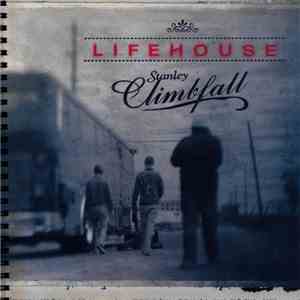 Lifehouse - Stanley Climbfall download free