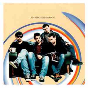Lightning Seeds - What If download free