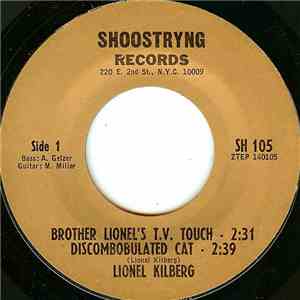 Lionel Kilberg - Brother Lionel's T.V. Touch download free