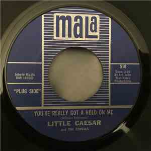 Little Caesar And The Consuls - You've Really Got A Hold On Me download free