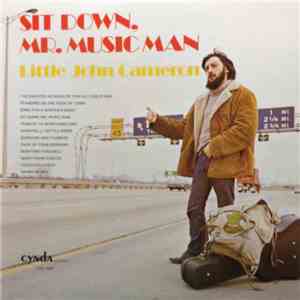Little John Cameron - Sit Down, Mr. Music Man download free