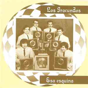 Los Iracundos - Esa Esquina download free