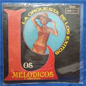 Los Melódicos - La Orquesta De Los Exitos download free