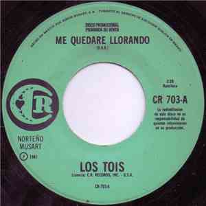 Los Tois - Me Quedare Llorando download free