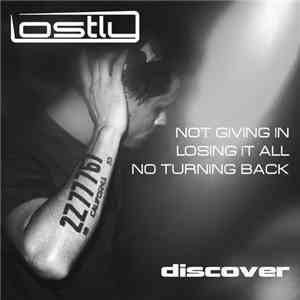 Lostly - Not Giving In / Losing It All / No Turning Back download free