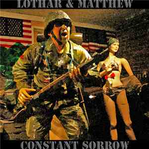 Lothar & Matthew - Constant Sorrow EP download free
