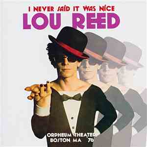 Lou Reed - I Never Said It Was Nice download free