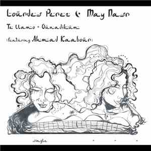 Lourdes Pérez With May Nasr - Te Llamo download free