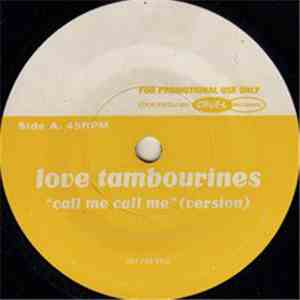 Love Tambourines - Call Me Call Me download free