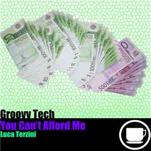 Luca Terzini - You Can't Afford Me download free