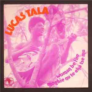 Lucas Tala - Woman Be Fire download free
