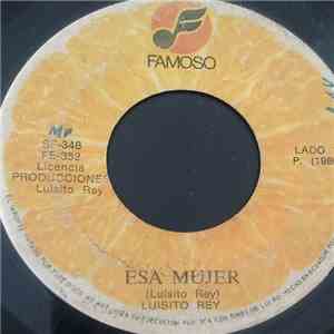 Luisito Rey - Esa Mujer / Guitarra Mia download free
