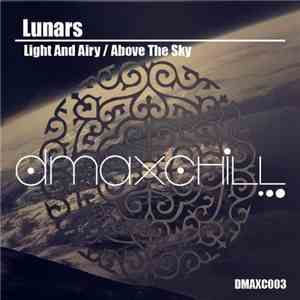 Lunars - Light And Airy / Above The Sky download free