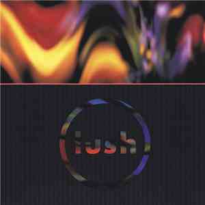 Lush - Gala download free