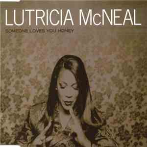Lutricia McNeal - Someone Loves You Honey download free