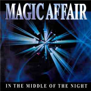 Magic Affair - In The Middle Of The Night download free