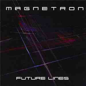 Magnetron  - Future Lines download free