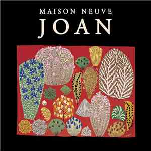Maison Neuve - Joan download free