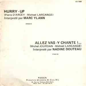 Marc Ylann / Nadine Douteau - Hurry-Up / Allez Vas-Y Chante!.. download free