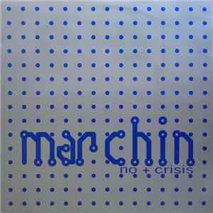 Marchin - No + Crisis download free