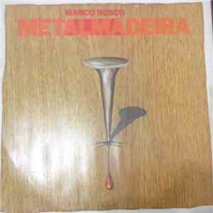 Marco Bosco  - Metalmadeira download free