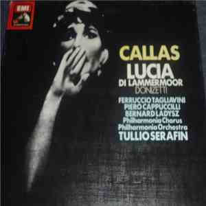 Maria Callas, Piero Cappuccilli, Ferruccio Tagliavini, Tullio Serafin - Donizetti - Lucia Di Lammermoor download free