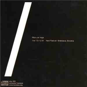 Mario De Vega - Live / 03.12.09 Next Festival / Bratislava, Slovakia download free