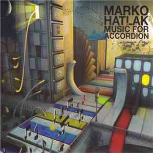 Marko Hatlak - Music For Accordion download free