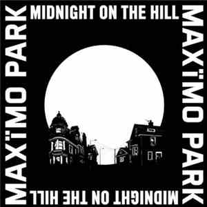 Maxïmo Park - Midnight On The Hill download free