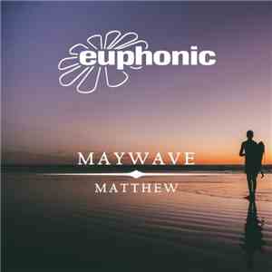 Maywave - Matthew download free