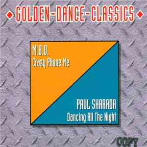 M.B.O.  / Paul Sharada - Crazy Phone Me / Dancing All The Night download free