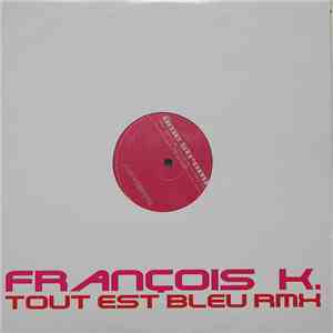 Âme Strong SA - Tout Est Bleu (François K. Rmx) download free