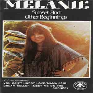 Melanie  - Sunset And Other Beginnings download free