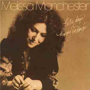 Melissa Manchester - Better Days & Happy Endings download free