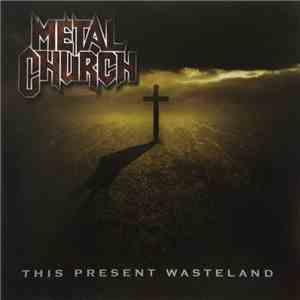 Metal Church - This Present Wasteland download free
