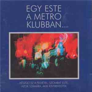 Metro  - Egy Este A Metro Klubban download free