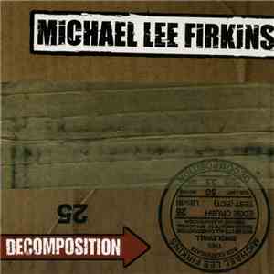 Michael Lee Firkins - Decomposition download free