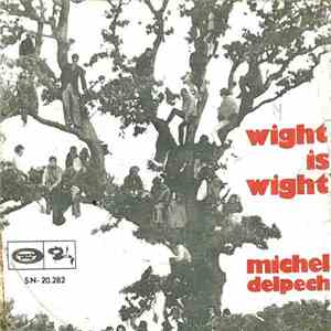 Michel Delpech - Wight Is Wight download free