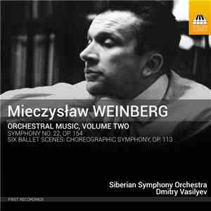 Mieczysław Weinberg, Siberian Symphony Orchestra, Dmitry Vasilyev  - Orchestral Music, Volume Two download mp3 flac