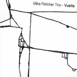 Mike Fletcher Trio - Vuella download free