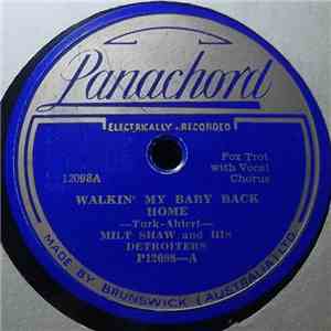 Milt Shaw And His Detroiters / Will Osborne And His Orchestra - Walkin' My Baby Back Home / Hello Beautiful download free