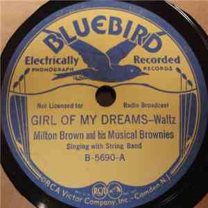 Milton Brown And His Musical Brownies - Girl Of My Dreams / Trinity Waltz download free
