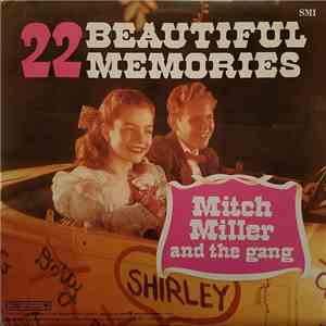 Mitch Miller And The Gang - 22 Beautiful Memories download free