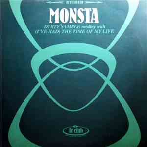 Monsta - Dirty Sample medley with (I've had) The Time Of My Life download free