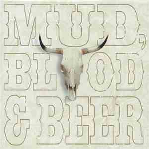 Mud, Blood & Beer - Mud, Blood & Beer download free