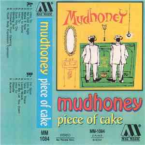 Mudhoney - Piece Of Cake download free
