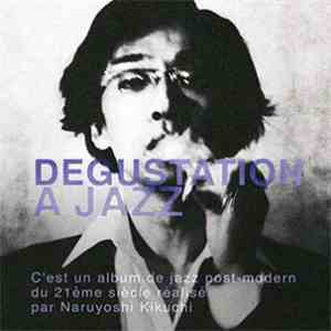Naruyoshi Kikuchi - Degustation A Jazz download free