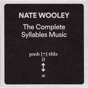 Nate Wooley - The Complete Syllables Music download free